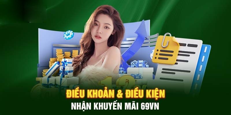 Điều khoản liên quan đến hoạt động khuyến mãi 69VN