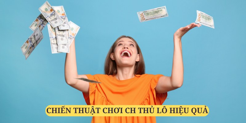 Tham khảo các cách thức đánh bạch thủ lô hiệu quả từ các chuyên gia 69VN